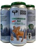 Greater Good Gingerbread Imperial Ale 16oz Cans (W/ Cinnamon, Ginger & Molasses) 0